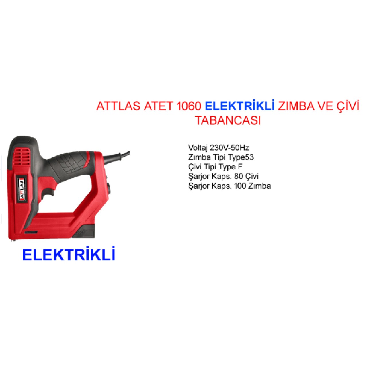 ATET1060 ELEKTRİKLİ ZIMBA VE ÇİVİ TABANCASI