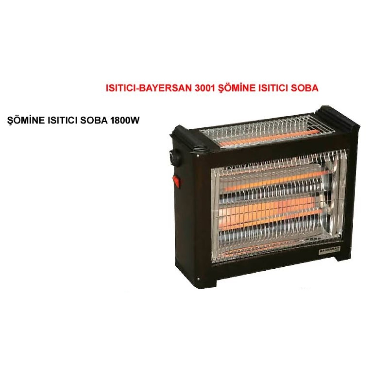 BAYERSAN ŞÖMİNE ISITICI SOBA 1800W 3001
