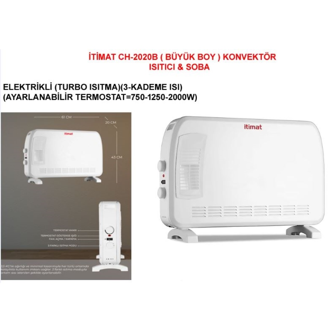 İTİMAT KONVEKTÖR ISITICI&SOBA ELEKTRİKLİ 2000W CH2020B