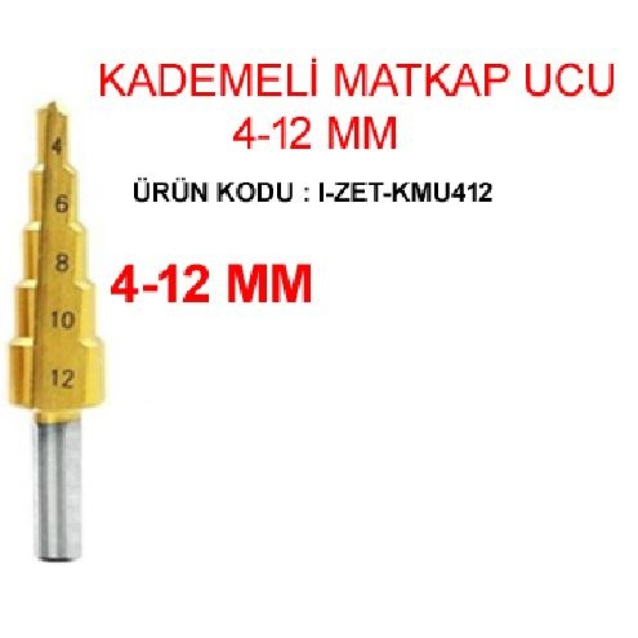 KADEMELİ MATKAP UCU 4-12MM