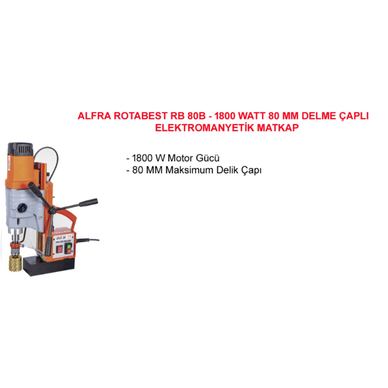 RB80B ELEKTROMANYETİK MATKAP