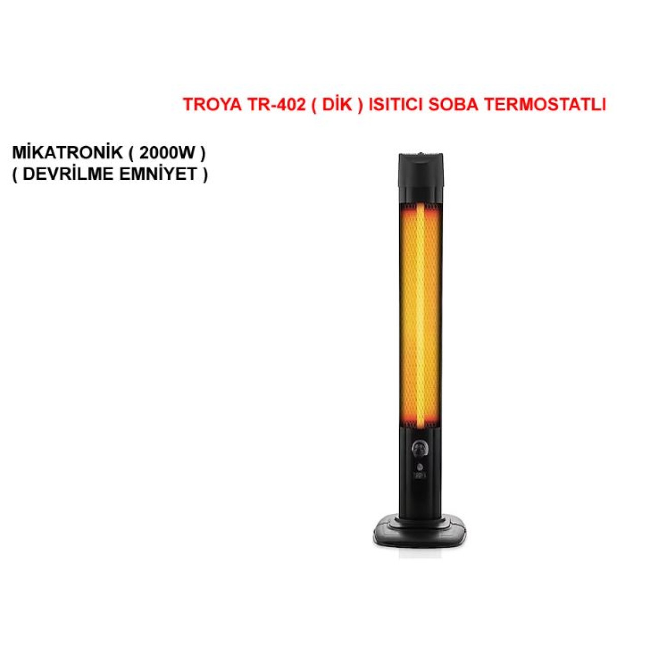 TROYA DİK ISITICI SOBA TERMOSTATLI 2000W TR402